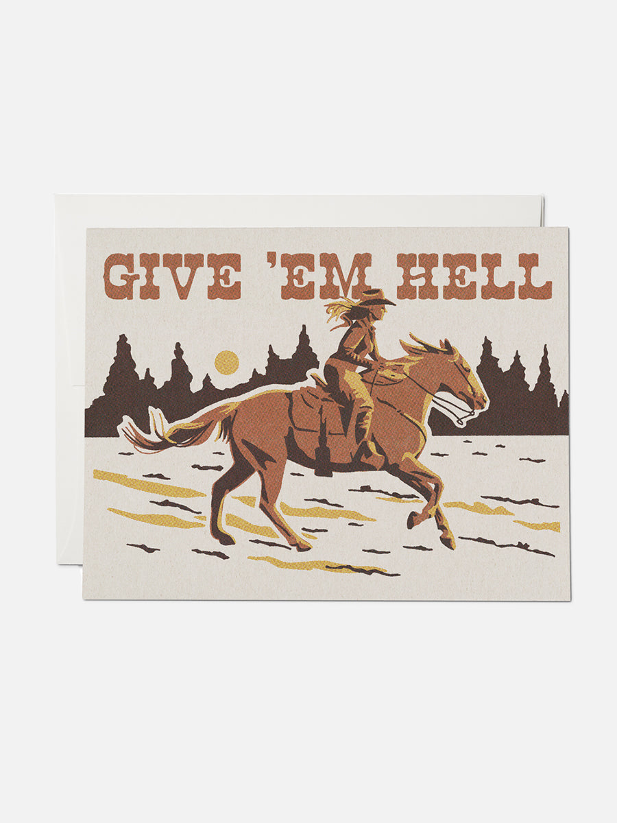 Give 'Em Hell Greeting Card